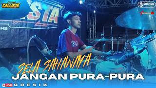 COVER KENDANG CAK YOGA - JANGAN PURA-PURA - SELA SAHANAYA- NEW CALISTA - FEAT SAGARA PRO