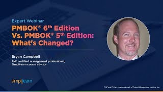 PMBOK 6th Edition vs PMBOK 5th Edition - What's Changed | PMP Training Video | Simplilearn