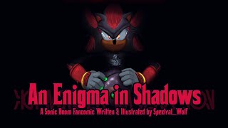 Enigma in Shadows - Sonic Boom Comic Dub [ft. DietDrKelpVA, Elmer Louise, Andrew Hamblin][PG-13]