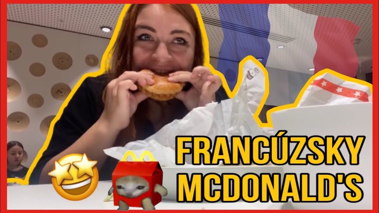 Ochutnávka FRANCÚZSKEHO MCDONALD'S!