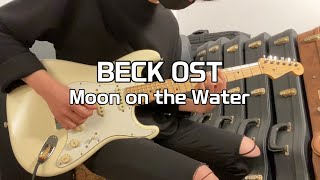 BECK OST - Moon on the water Guitar Cover