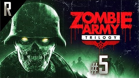 ► Zombie Army Trilogy - Walkthrough HD - Part 5