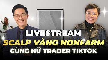 Thực Chiến Scalping Vàng NonFarm Cùng "NỮ TRADER TIKTIOK" - mInvest Livestream