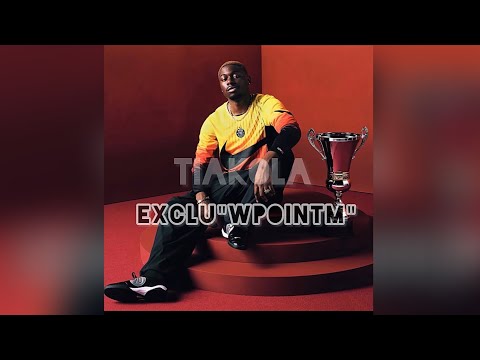 TIAKOLA - WPOINTM [Exclu] 2026