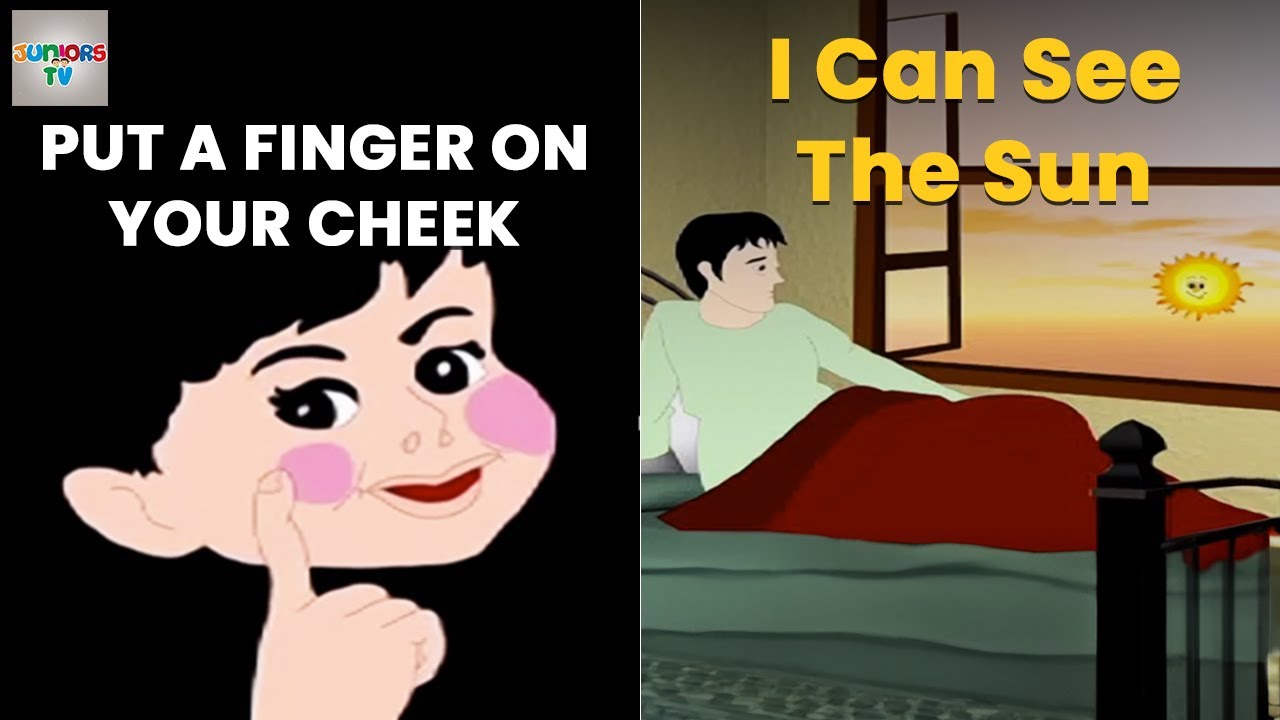 Put A Finger On Your Cheek | I Can See The Sun | Animated Nursery Rhymes | Juniors TV