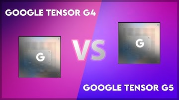 Google Tensor G4 vs Google Tensor G5 Technical Comparison