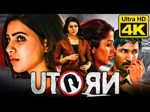 U Turn (4K ULTRA HD) Blockbuster Thriller Movie in Hindi Dubbed l  Samantha, Aadhi, Bhumika Chawla