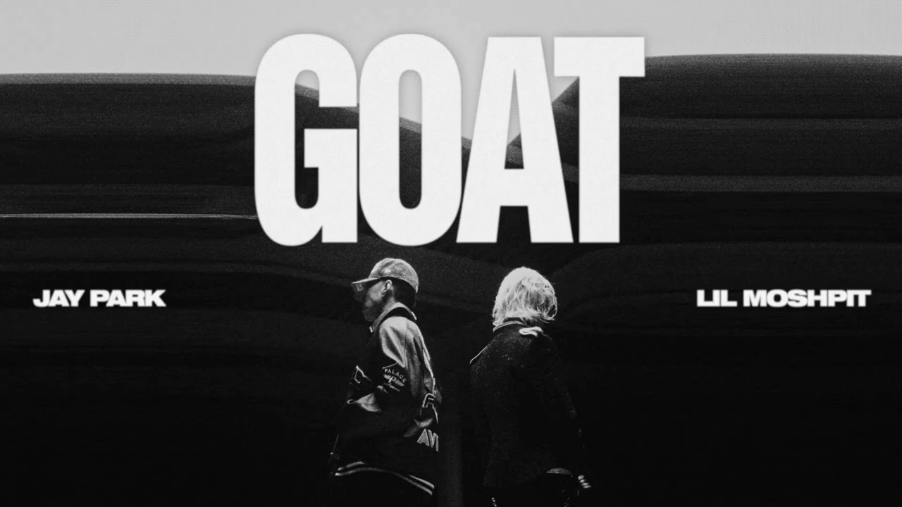 박재범 (Jay Park), Lil Moshpit - 'GOAT' Instrumental