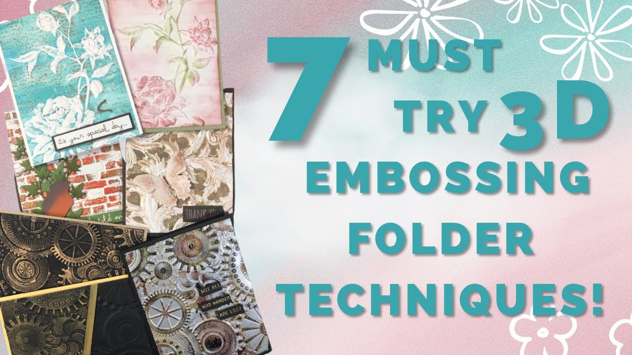 7 3D Embossing folder Techniques: Get MORE out of your 3D Embossing ...