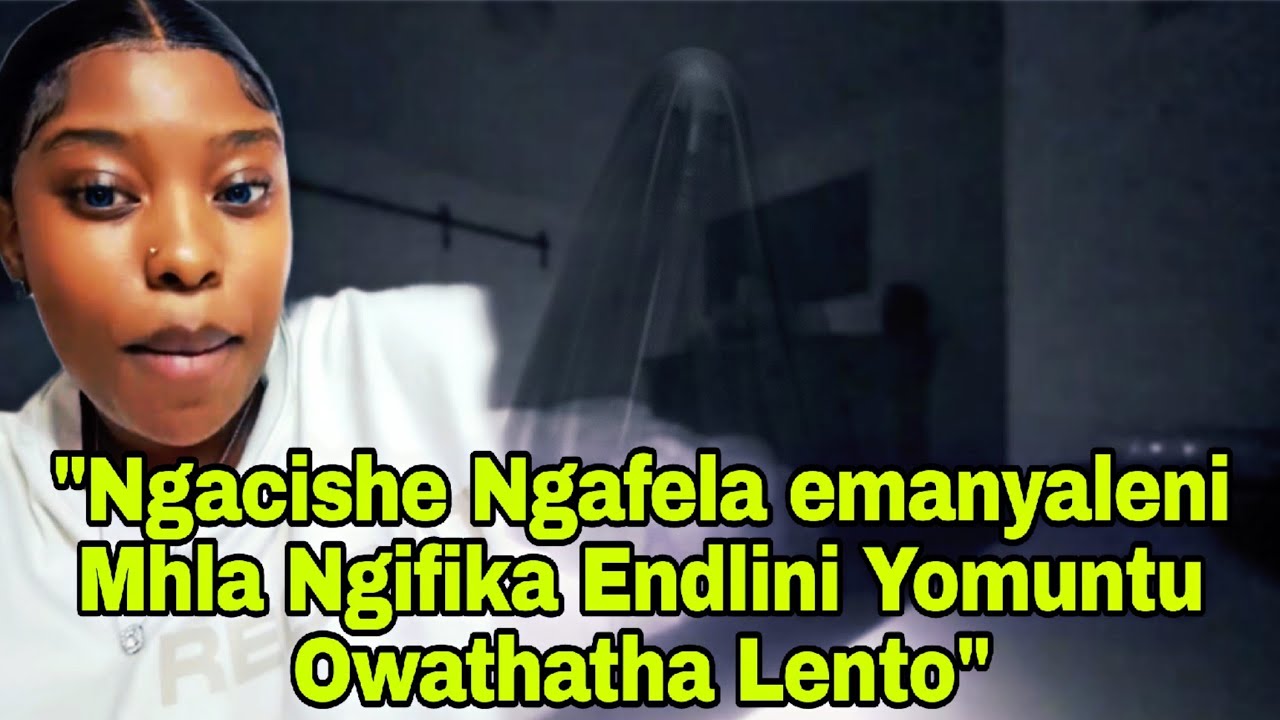 Kyashaqisa Afike Wakbona Endlini Yomuntu Othwele..