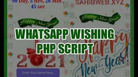 Create Your Own Happy New Year 2021 WhatsApp Viral Pro Wishing Website || 2021 Wishing PHP Script
