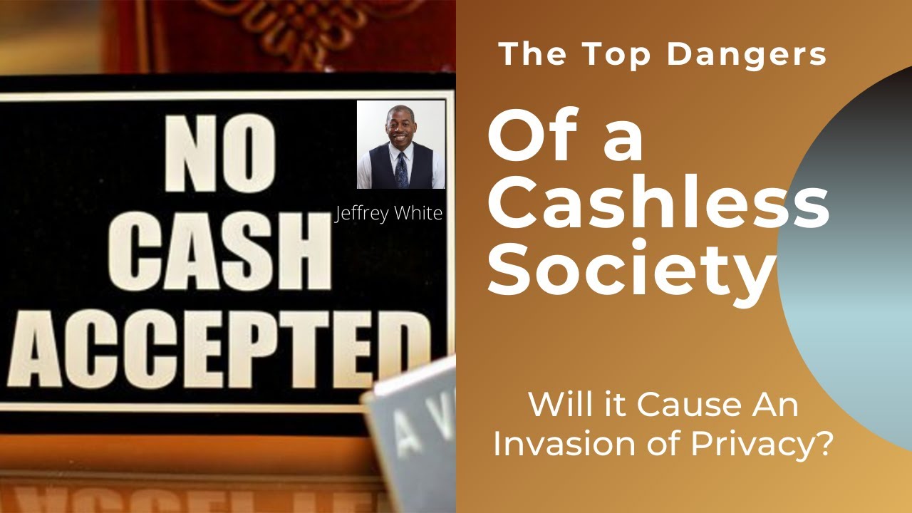 The Dangers of A Cashless Society! Is It An Invasion of Privacy? - YouTube