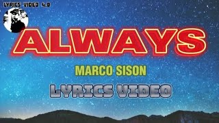 ALWAYS - Marco Sison - Lyrics video