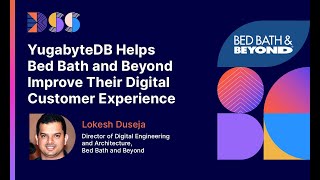 YugabyteDB Helps Bed Bath and Beyond Improve Their Digital Customer Experience screenshot 1