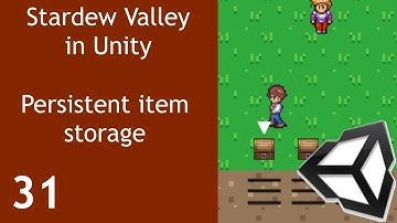 Stardew Valley like Game in Unity Episode 31 Persistent item storage