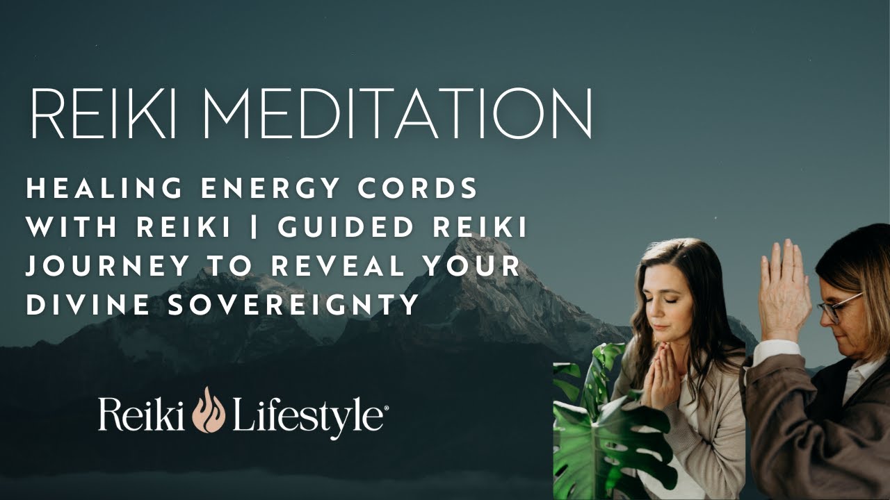 Исцеление энергетических нитей с помощью Рейки | Управляемое путешествие Рейки для раскрытия ваше...