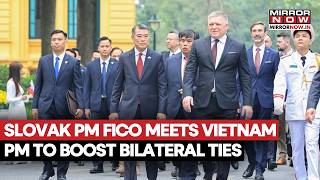 Vietnam: Slovakia PM Fico Visits Hanoi, Meets PM Le Minh Hung To Strengthen Bilateral Ties | Watch