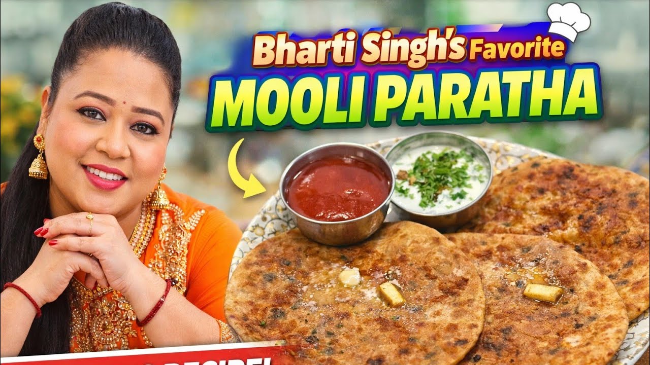 Bharti Singh Favorite Mooli Ka Paratha | Punjabi Style Full Recipe 15 Min Crispy Stuffed