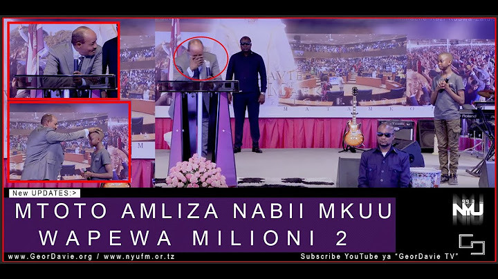 MTOTO ALIYEMLIZA NABII MKUU APEWA MILIONI 2 NA SHANGAZI YAKE - GeorDavie TV