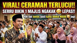 CERAMAH UAS LUCU BIKIN NGAKAK🤣🤣1MAJLIS DI BIKIN NGAKAK LEPAS