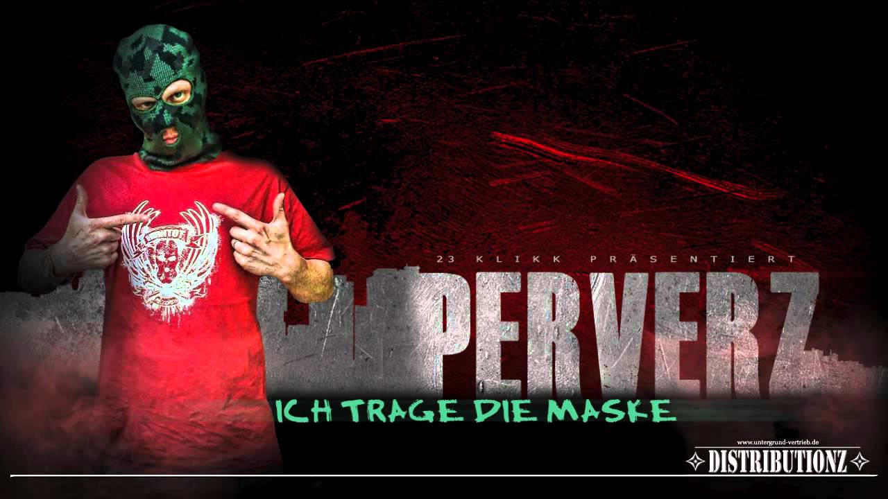 Perverz - Ich trage die Maske [Videotrack] HD