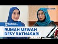 INTIP RUMAH MEWAH Desy Ratnasari Di Bintaro Tak Kalah Dari Istana Ruben Onsu Begini Penampakannya INTIP RUMAH MEWAH Desy Ratnasari Di Bintaro Tak Kalah Dari Istana Ruben Onsu Begini Penampakannya