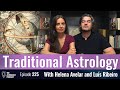 Helena Avelar and Luis Ribeiro on Traditional Astrology