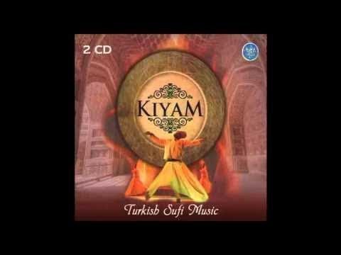 KIYAM FULL ALBÜM 1 SAAT 25 DAKİKA (Turkish Sufi Music)