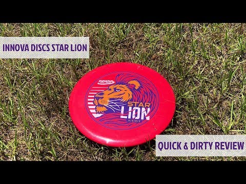 Innova Discs Star Lion - Quick & Dirty Review
