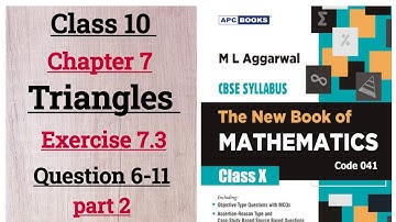 The new book of Mathematics ml Aggarwal class 10 math ch.7 Triangles exercise 7.3 ques.6-11 (part 2)