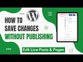 How to Save Changes on WordPress without Publishing #wordpresstutorial #wordpressblog #WPBravo