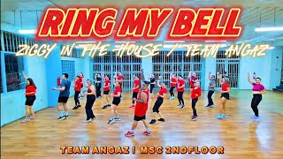 RING MY BELL - ZIGGY IN THE HOUSE | ANITA WARD | TEAM ANGAZ MSC 2NDFLOOR