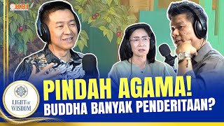 Pindah Agama! Buddha Banyak Penderitaan? ( Light of Wisdom #9) - MBI DKI Jakarta