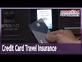 Credit card payment affords users greater travel insurance