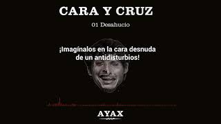 Miniatura del video "AYAX- DESAHUCIO (LETRA) (PROD. DJ KERU) #CARAYCRUZ"