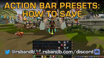 RuneScape Action Bar Presets: How to Save Them