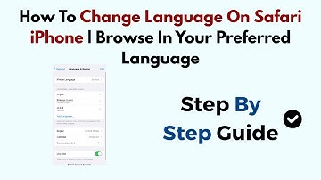 How To Change Language On Safari iPhone | Browse In Your Preferred Language