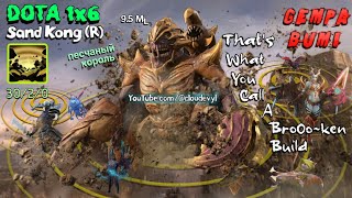 DOTA 1x6: Sand Kong (R) - Most Balanced Build Ever!!! 😁