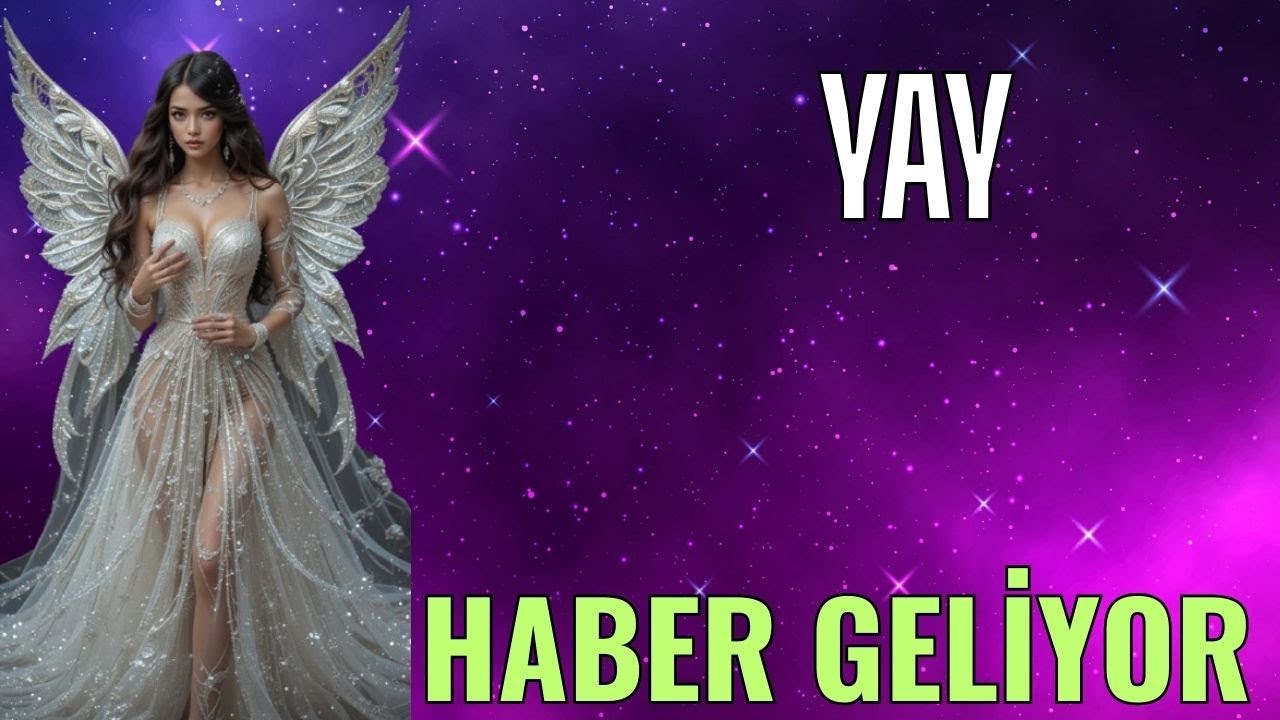 YAY BURCU☀💫🌟HABER GELİYOR