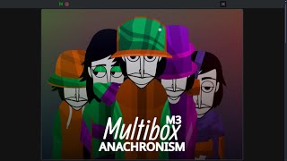 Multibox M3 - Anachronism (Scratch) Mix - Out Of The Loop