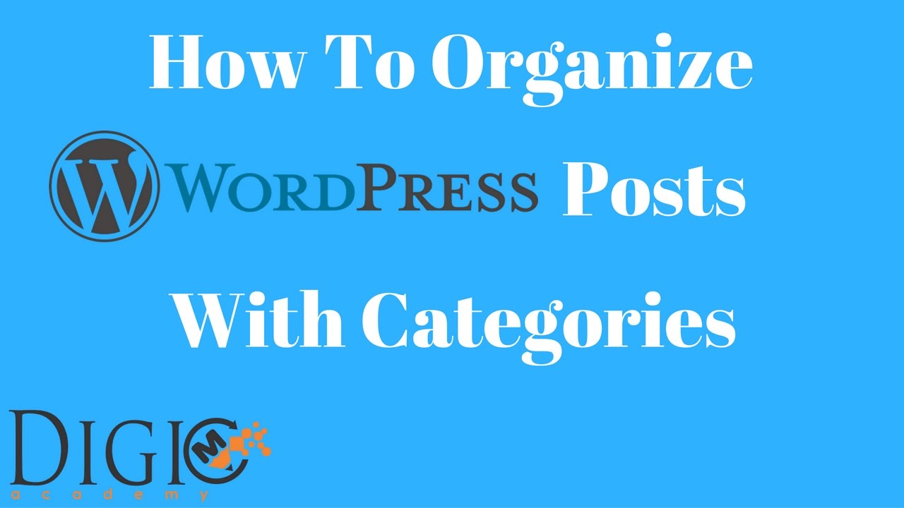 How To Organize Wordpress Posts With Categories - YouTube