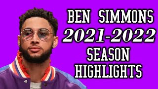 Ben Simmons 2021-2022 Season Highlights