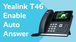 How to Enable Automatic Answering on Yealink T46 Handset | Support Guide | Bytes Digital screenshot 2