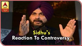 Sidhu Reacts To Controversy On Hugging Pak Army Chief, Sitting Beside PoK President | ABP News
