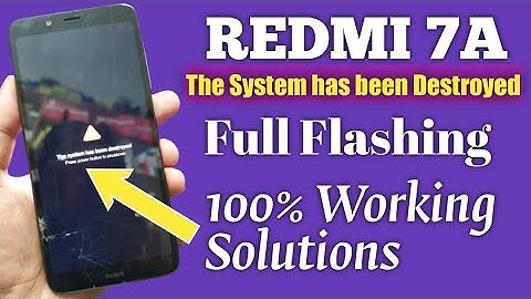 Redmi 7A System Has Been Destroyed Problem Solution | Redmi 7A Flashing Error Fix Redmi 7A Dead Fix