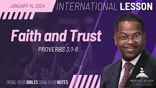 Faith and Trust, Proverbs 3:1-8, January 14, 2023, Sunday School International Lesson