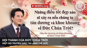 Hãy tán dương và khoe khoang về Đức Chúa Trời | Hội Thánh của Đức Chúa Trời, Đức Chúa Trời Mẹ