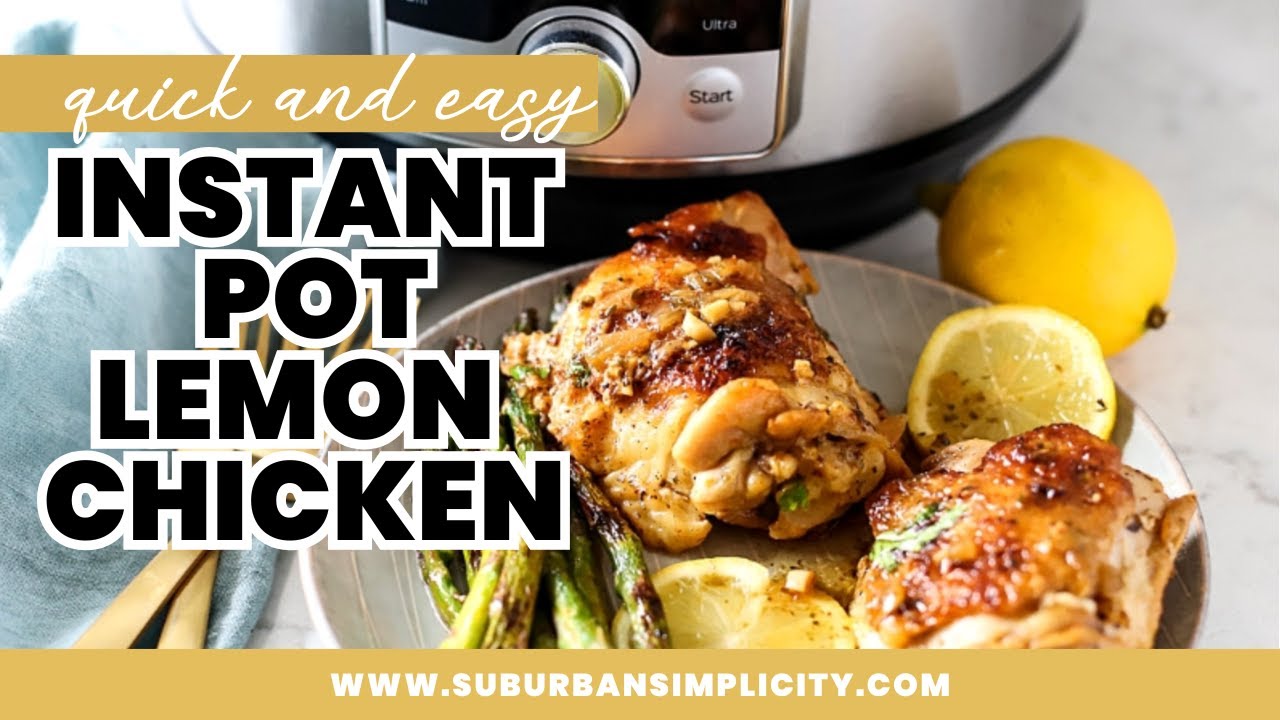 How to Make Instant Pot Lemon Chicken | Suburban Simplicity