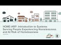 Home arp introduction to systems serving people experiencing homelessness  at risk of homelessness