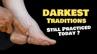 China's Darkest Traditions Explained